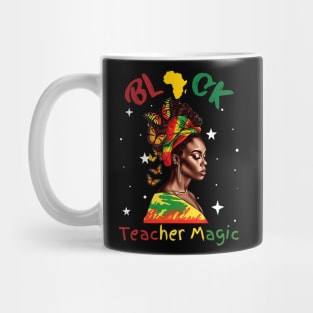 Black Teacher Magic Black History Month Mug